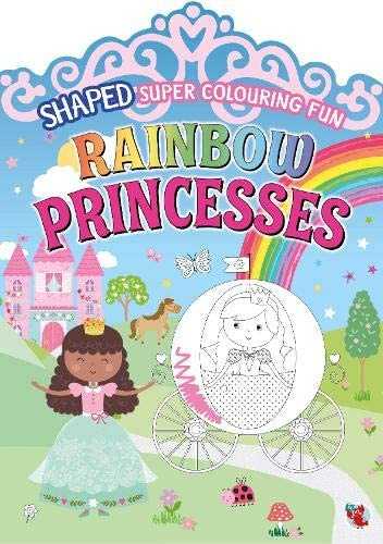 Shaped Super Colouring Book-Rainbow Princess